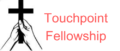 Touchpoint Fellowship